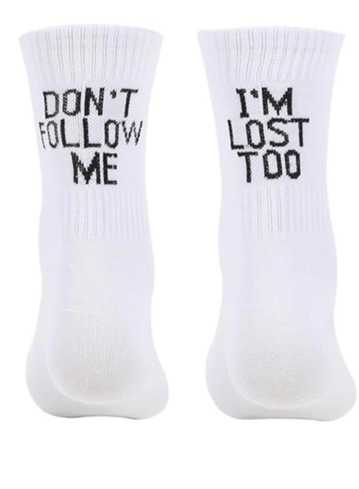 Don't Follow Me, I'm Lost Too Socks