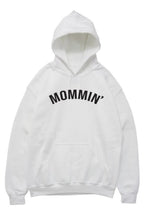 Load image into Gallery viewer, Mommin’ Hoodie